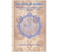 THE STORY OF SOUND - II: Echo-Field-Form: The Universal Translation Protocol of Consciousness, Energy, and Sound