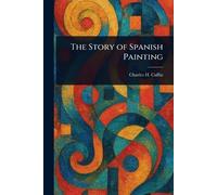 The Story of Spanish Painting