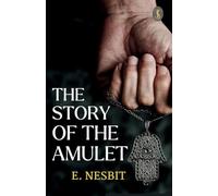 The Story Of The Amulet