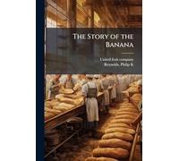 The Story of the Banana