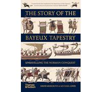 David Musgrove Michael Lewis The Story of the Bayeux Tapestry (Tascabile)
