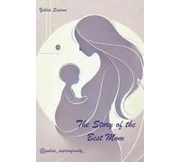 The Story Of The Best Mom