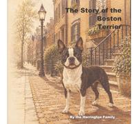 The Story of the Boston Terrier: 25