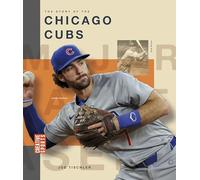 The Story of the Chicago Cubs