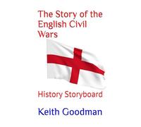 The Story of the English Civil Wars: History Storyboard