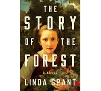 The Story of the Forest: A Novel
