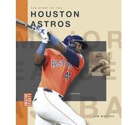 The Story of the Houston Astros