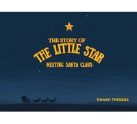 The story of the little star meeting santa claus