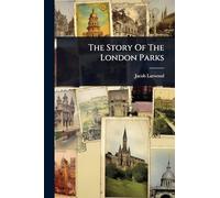 The Story Of The London Parks