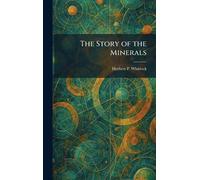 The Story of the Minerals