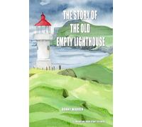 The Story Of The Old Empty Lighthouse