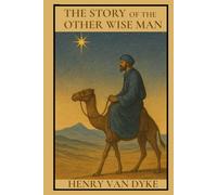 The Story of the Other Wise Man (Annotated)