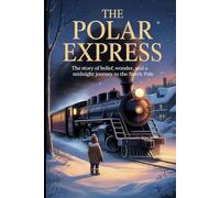 The Story of The Polar Express