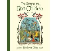The Story of the Root Children