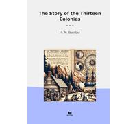 The Story of the Thirteen Colonies