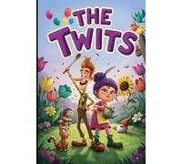 The Story of THE TWITS