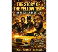 The Story of the Yellow Team: Everything isn't always what it seems: 5