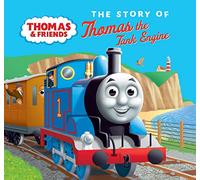 The Story of Thomas the Tank Engine: A special board book edition of the original, classic story introducing Thomas the Tank Engine!