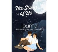The Story of Us: A journal with 100 questions and prompts to write your own love story with colored pages