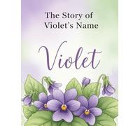 The Story of Violet's Name