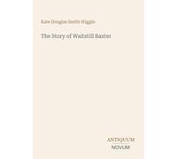 The Story of Waitstill Baxter