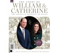 The Story of William & Catherine: How an Enduring Love Redefined the Monarchy