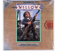 The Story of Willow: Dialogue and Music from the Original Motion Picture Soundtrack