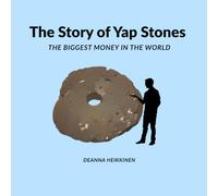 The Story of Yap Stones: the Biggest Money in the World