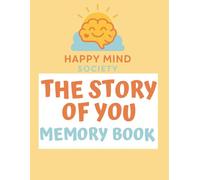 The Story of You: A Family Keepsake Workbook for Capturing Childhood Memories, Funny Moments & Growing Up Years