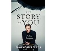 The Story of You: A Life Rewritten