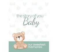 The Story Of You Baby: Our Sweet Memories