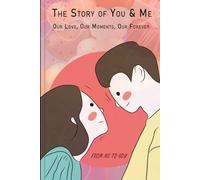 The Story of You & Me: A Romantic Memory Book for Couples | Fill-in-the-Blank Love Journal with Photo Pages, Date Night Memories, and Personalized ... Anniversaries, Birthdays & Special Occasions