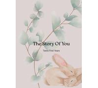 The Story Of You: Twins First Years