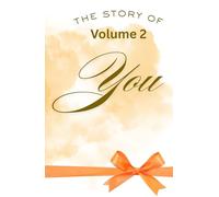 The Story of You Volume 2: A Guided Coloring Journal for Self-Nourishment & Sustaining Your Spark