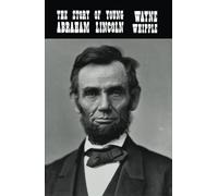 The Story of Young Abraham Lincoln