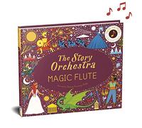 Katy Flint The Story Orchestra: The Magic Flute (Copertina rigida)
