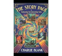 The Story Page: Embracing Ten Interesting Tales