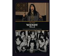 The Story Wendy Tells: Reconstructing the Hidden Account in Stanley Kubrick’s The Shining