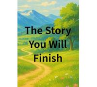 The Story You Will Finish