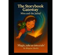 The Storybook Gateway: Mira and the Jackal