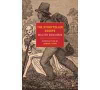 Walter Benjamin The Storyteller Essays (Tascabile)