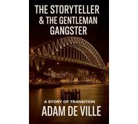 The Storyteller & The Gentleman Gangster