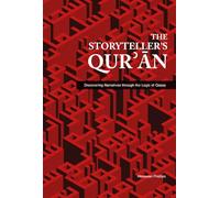 The Storyteller's Qurʾān: Discovering Narratives through the Logic of Qaṣaṣ