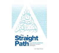 The Straight Path: How Surah Al-fatiha Addresses Modern Ideologies