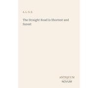The Straight Road Is Shortest and Surest