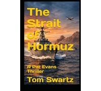 The Strait of Hormuz: A Pat Evans Thriller