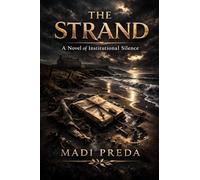 The Strand: A Novel of Institutional Silence