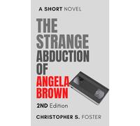 The Strange Abduction Of Angela Brown