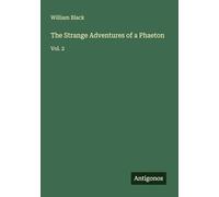 The Strange Adventures of a Phaeton: Vol. 2