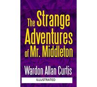 The Strange Adventures of Mr. Middleton Illustrated
